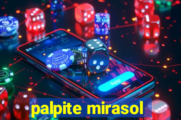 palpite mirasol